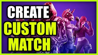 How to Create Custom Game Lobby in Fortnite PRIVATE GAME [upl. by Grimbal895]