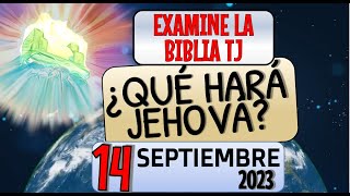 🔵 ¿QUÉ HARÁ JEHOVÁ ✅ EXAMINE LA BIBLIA TJ [upl. by Netsrejk516]