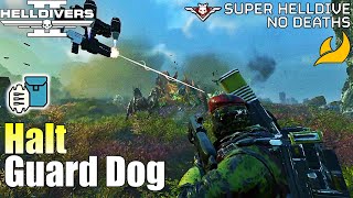 Helldivers 2  Halt amp Guard Dog loadout gameplay No commentary Max difficulty No deaths [upl. by Lebbie]