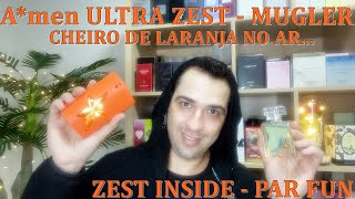 Resenha Comparativa Amen Ultra Zest  Mugler X Zest Inside  PAR FUN [upl. by Renell]