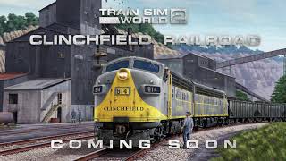 Train Sim World 2 Clinchfield Railroad Elkhorn  Dante Route Coming Soon [upl. by Nylikcaj430]