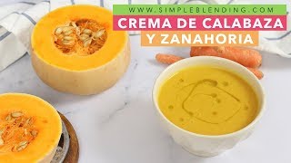 CREMA DE CALABAZA Y ZANAHORIA  Puré de calabaza con naranja  La mejor crema de calabaza [upl. by Kuhn]