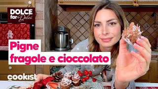 Pigne di fragole e cioccolato lidea facile e sfiziosa per Natale [upl. by Ravi333]