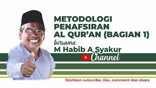 Metodologi Penafsiran Al Quran Bagian 1 [upl. by Danete]