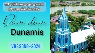 Dum Dum Dunamis  VBS Song  2024  CSI Abisheka Nadhar Church  Rajavinkovil vbssong dance [upl. by Yddeg]