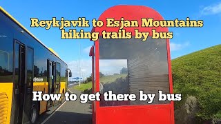 How to get to Mount Esja by bus from Reykjavik Iceland  Bus amp walk tour to Esjurætur Hiking Center [upl. by Ellened]