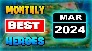 BEST HERO In Mobile Legends MARCH 2024 [upl. by Phillida453]