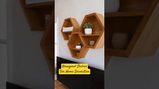 Home decoration using hexagonal shelves homedecor shelves decoration homedesign homedecorideas [upl. by Vershen]