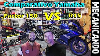 YAMAHA R15 VS YAMAHA FACTOR 150  COMPARAMOS E ACELERAMOS AS DUAS  QUAL ANDA MAIS [upl. by Innattirb]