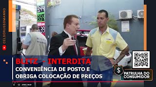 BLITZ INTERDITA CONVENIÊNCIA DE POSTO E OBRIGA COLOCAÇÃO DE PREÇOS [upl. by Narmis]