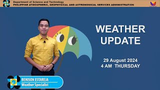 Public Weather Forecast issued at 4AM  August 29 2024  Thursday [upl. by Rasure]