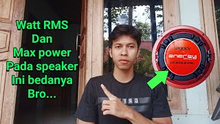 Perbedaan Watt RMS dan Max power pada speaker ini perbedaan nya broo [upl. by Damicke]