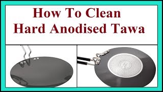 Hard Anodised tawa aur bartan Kaise saaf Karen  how to clean hard anodised tawa and vessels [upl. by Dafna]