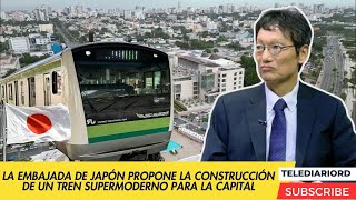 LA EMBAJADA DE JAPÓN PROPONE LA CONSTRUCCIÓN DE UN TREN SUPERMODERNO PARA LA CAPITAL [upl. by Oibaf]