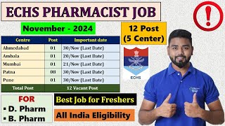 ECHS Pharmacist Jobs 2024  12 Vacancies Across 5 Centers  DampB Pharm Eligible  Freshers Apply Now [upl. by Eniron]