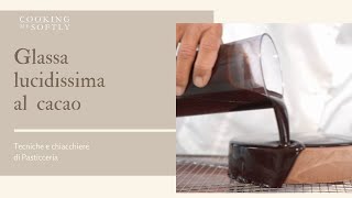 Glassa lucidissima al cacao  ricetta golosa [upl. by Giustino]