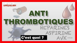 Les Antithrombotiques  Anticoagulants ou Antiagrégants plaquettaires [upl. by Huldah]