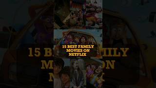 15 Best Family Movies On Netflix [upl. by Crista962]