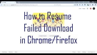 How to Resume Failed Download in Chrome or Firefox [upl. by Arinayed263]