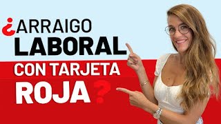 🤔 ¿Puedo solicitar Arraigo Laboral teniendo Tarjeta Roja 🟥 👀 [upl. by Wilson]