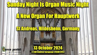 🔴 A New Organ For Hauptwerk  Sunday Night Is Organ Music Night  13 October 2024 [upl. by Christmann]