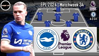 BRIGHTON VS CHELSEA FC  CHELSEA PREDICTIONS LINEUP PREMIER LEAGUE GAMEWEEK 34 [upl. by Sholeen179]