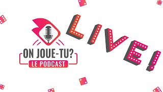 On JoueTu Le Podcast LIVE S3  Episode 9 [upl. by Nilhsa860]