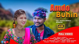 AMDO BUHIN  NEW SANTALI VIDEO SONG 2024  FULL VIDEO  ELIYAS MARANDI amp SEFHALI HEMBROM [upl. by Suirtemed166]