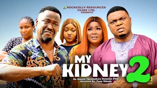 MY KIDNEY PART 2  ZUBBY MICHAEL  KEN ERICS  RUTH EZE  LATEST NIGERIAN MOVIES [upl. by Malena]