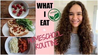 WHAT I EAT IN A DAY 😋 amp HOMESCHOOL ROUTINE 👩🏻‍🎓 VEGAN TEEN [upl. by Miun]