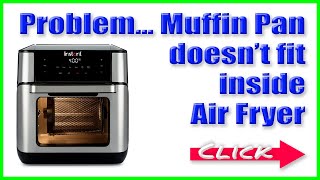 Problem Muffin Pan Too Big For Air Fryer SD 480p [upl. by Anikas324]