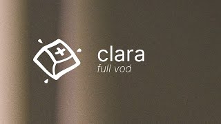 Clara Build — Full VOD [upl. by Nylecoj421]