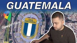 BUSCO EN GOOGLE MAPS LOS ESTADIOS DE LA LIGA NACIONAL DE GUATEMALA [upl. by Nawiat269]