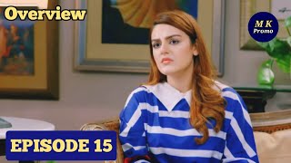 Tumhari Rah mein episode 15  Overview  21 June 2024  MK Promo [upl. by Vic]