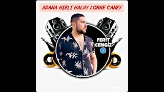 HIZLI HALAY ADANA LORKE CANEY [upl. by Susanna]