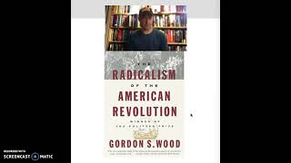 GradStudReview Woods Radicalism of the American Revolution [upl. by Derman]