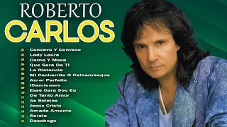 Roberto Carlos Mix Éxitos Greatest Hits Full Album  Las 100 Canciones Romanticas Inmortales [upl. by Greysun]