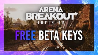 FREE Arena Breakout Infinite Beta Keys How YOU can get one NOW [upl. by Manya932]