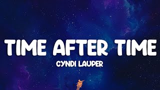 Cyndi Lauper  Time After Time Lyrics [upl. by Micco]