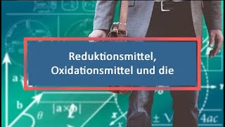 Reduktionsmittel Oxidationsmittel und die Reduktion von Metalloxiden [upl. by Sivla]