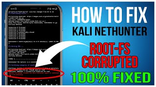 How to Fix RootFS Corrupted Problem in Kali Nethunter 2021  Nethunter RootFS Corrupted Error Fix [upl. by Tymothy]