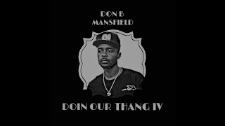 Don B Mansfield  Doin Our Thang IV Lyric Video [upl. by Zeiler]