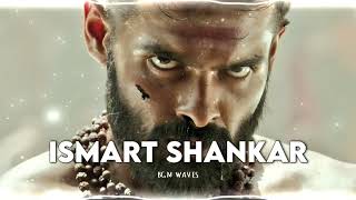 Ismart Shankar BGM 🔥 [upl. by Anasiul409]