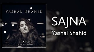 SAJNA  Yashal Shahid  Cover  Full HD [upl. by Cressy]