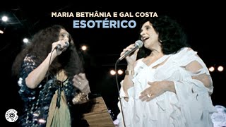 Maria Bethânia e Gal Costa  Esotérico Ao Vivo Outros Doces Bárbaros [upl. by Salvador120]