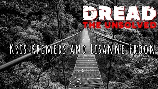 DREAD The Unsolved  Kris Kremers and Lisanne Froon  S3 E10 [upl. by Llevad602]