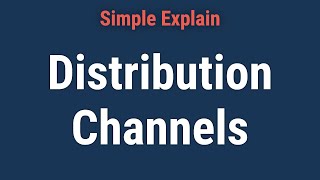 What Is a Distribution Channel and How Does It Work [upl. by O'Reilly]