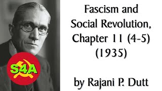 quotTendencies to Fascism in Westernquot 45  Fascism amp Social Revolution 1935 by RP Dutt Ch 11 [upl. by Ilowell]