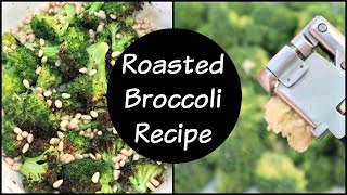 Roasted Broccoli Recipe with Lemon and Garlic [upl. by Cassandry]