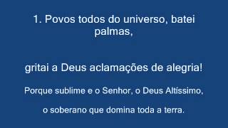 SALMO 46 47  Por entre aclamações Deus se elevou Ascensão [upl. by Felita309]